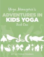 Yoga Menagerie's Adventures in Kids Yoga