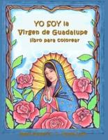 Yo Soy La Virgen De Guadalupe