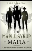 The Maple Syrup Mafia