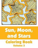 Sun, Moon, and Stars Coloring Book (Volume 3)