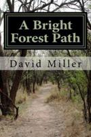 A Bright Forest Path