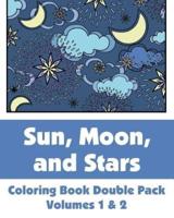 Sun, Moon, and Stars Coloring Book Double Pack (Volumes 1 & 2)