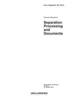 Army Regulation AR 635-8 Personnel Separations Separation Processing and Documents 10 February 2014