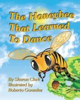 The Honeybee That Learned to Dance