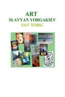 Art Slavyan Yorgakiev Sav Yorg