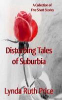 Disturbing Tales of Suburbia