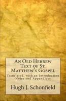 An Old Hebrew Text of St. Matthew's Gospel