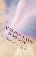 And Her Name Is Megan