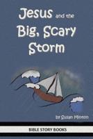 Jesus and the Big, Scary Storm