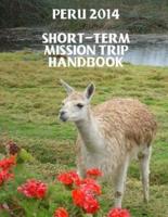Peru 2014 Short-Term Mission Trip Handbook