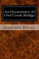 An Occurrence At Owl Creek Bridge