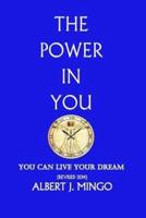 The Power in You!