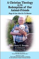 A Christian Theology on the Redemption of Our Animal Friends