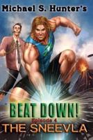 Beat Down 4 - The Sneevla
