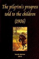 The Pilgrim's Progress Told to the Children (1906)