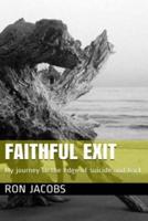 Faithful Exit