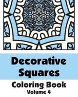 Decorative Squares Coloring Book (Volume 4)