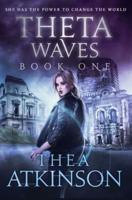 Theta Waves Book 1 (Episodes 1-3)