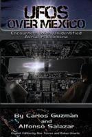 UFOs Over Mexico!