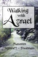 Walking With Azrael