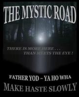 The Mystic Road