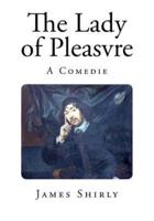 The Lady of Pleasvre