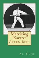 Matrixing Karate