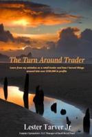 The Turn Around Trader