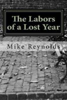 The Labors of a Lost Year