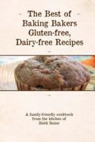 The Best of Baking Bakers Gluten Free, Dairy Free Recipes