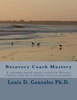 -Recovery Coach Mastery