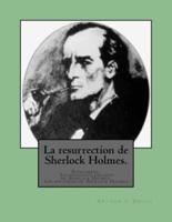 La Resurrection De Sherlock Holmes.