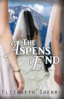 The Aspens End