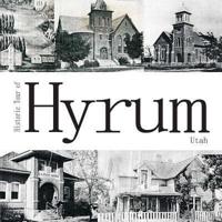 Historic Tour of Hyrum Utah