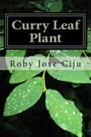 Curry Leaf Plant: Growing Practices and Nutritional Information