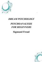 Dream Psychology Psychoanalysis For Beginners