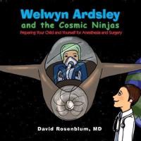 Welwyn Ardsley and the Cosmic Ninjas