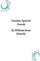 Familiar Spanish Travels