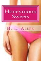 Honeymoon Sweets (Adult, Erotica)
