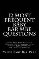 12 Most Frequent Baby Bar MBE Questions