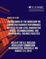 Proceedings of the Workshop on Engineered Barrier Performance Related to Low-Level Radioactive Waste, Decommissioning, and Uranium Mill Tailings Facilities