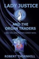 Lady Justice and the Organ Traders