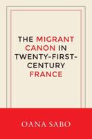 The Migrant Canon in Twenty-First-Century France