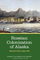 Russian Colonization of Alaska, Baranov's Era, 1799-1818