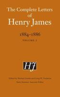 The Complete Letters of Henry James, 1884-1886. Volume 2