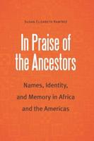 In Praise of the Ancestors