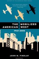 The Mobilized American West, 1940-2000