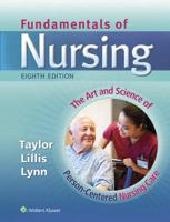 Fundamentals of Nursing, 8th Ed. + Taylor's Video Guide to Clinical Nursing Skills Access Code + Sparks & Taylor's Nursing Diagnosis Reference Manual, 9th Ed. +  Taylor's Clinical Nursing Skills, 4th Ed. + Essentials of Maternity, Newborn, & Women's Heal