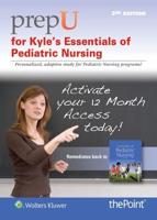 PrepU for Kyle's Essentials of Pediatric Nursing