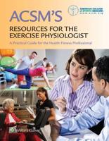 ACSM Resources for the Exercise Physiologist PrepU Package